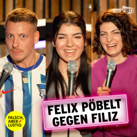 Falsch aber lustig "Felix pöpelt gegen Filiz" mit Elissa Hamurcu (Quelle: Fritz)