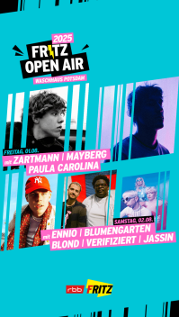 Fritz Open Air 2025 alle Acts (Zartmann: Felix Sauerbrey | Ennio: Jenrick Mielke | Mayberg: Lukas Georgi | Blumengarten: Kristina Wolf | Blond: Sandra Storch)